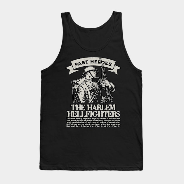 The Harlem Hellfighters - WW1 Past Heroes Tank Top by Distant War